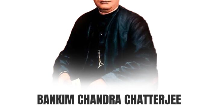 Bankim Chandra Chatterjee