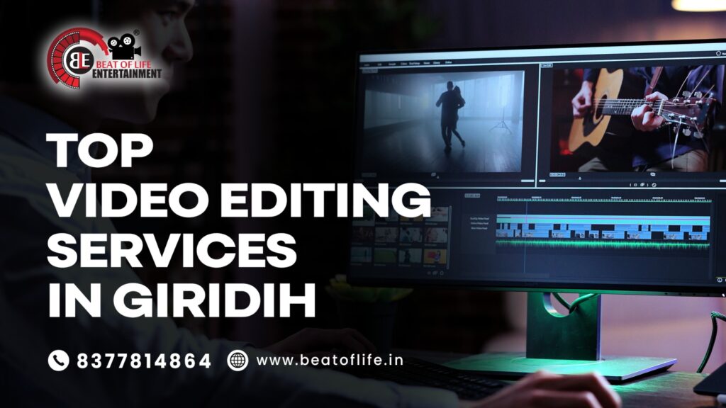 Top Video Editing Services in Giridih