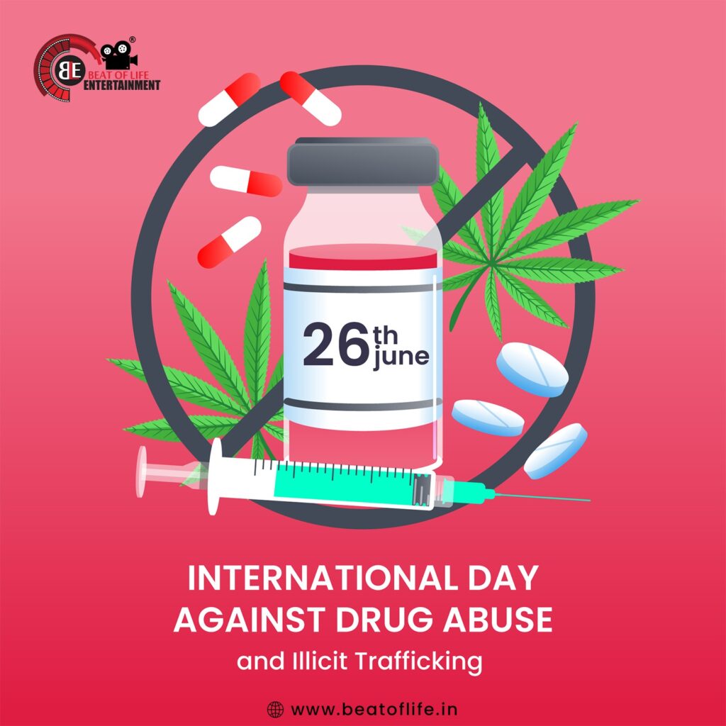 International Day against Drug Abuse and Illicit Trafficking - 26 June